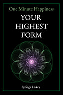 Your Highest Form - One Minute Happiness Series, mini zine exploring how to break free from the matrix and discover true purpose in life